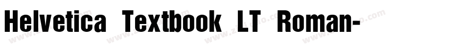 Helvetica Textbook LT Roman字体转换